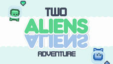 Two Aliens Adventure