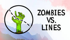 Zombies VS. Lines